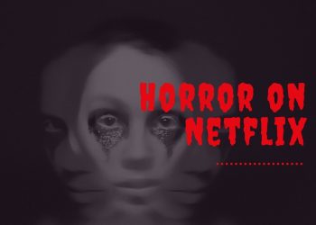 Best Horror Movies on Netflix 2020